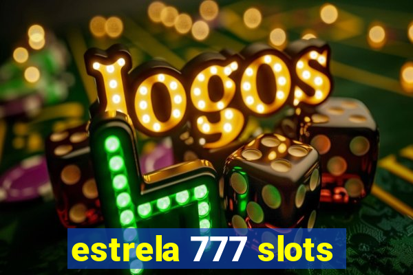 estrela 777 slots